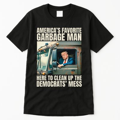 Trump AmericaS Favorite Garbage Man Trump In Trash Truck Tall T-Shirt