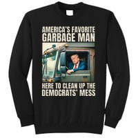 Trump AmericaS Favorite Garbage Man Trump In Trash Truck Tall Sweatshirt