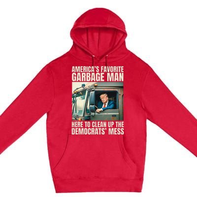 Trump AmericaS Favorite Garbage Man Trump In Trash Truck Premium Pullover Hoodie