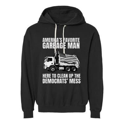 Trump AmericaS Favorite Garbage Man Trash Truck Photo Maga Garment-Dyed Fleece Hoodie