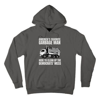 Trump AmericaS Favorite Garbage Man Trash Truck Photo Maga Tall Hoodie