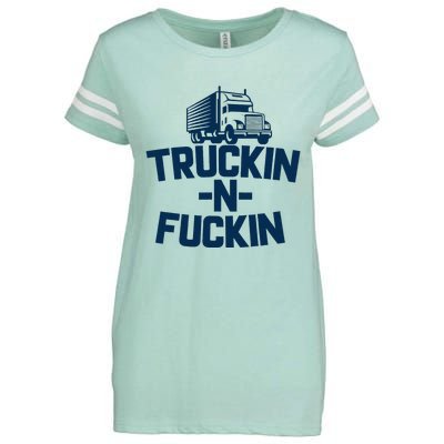 Truckin And Fuckin Funny Trucker Enza Ladies Jersey Football T-Shirt