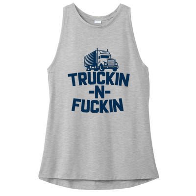 Truckin And Fuckin Funny Trucker Ladies PosiCharge Tri-Blend Wicking Tank