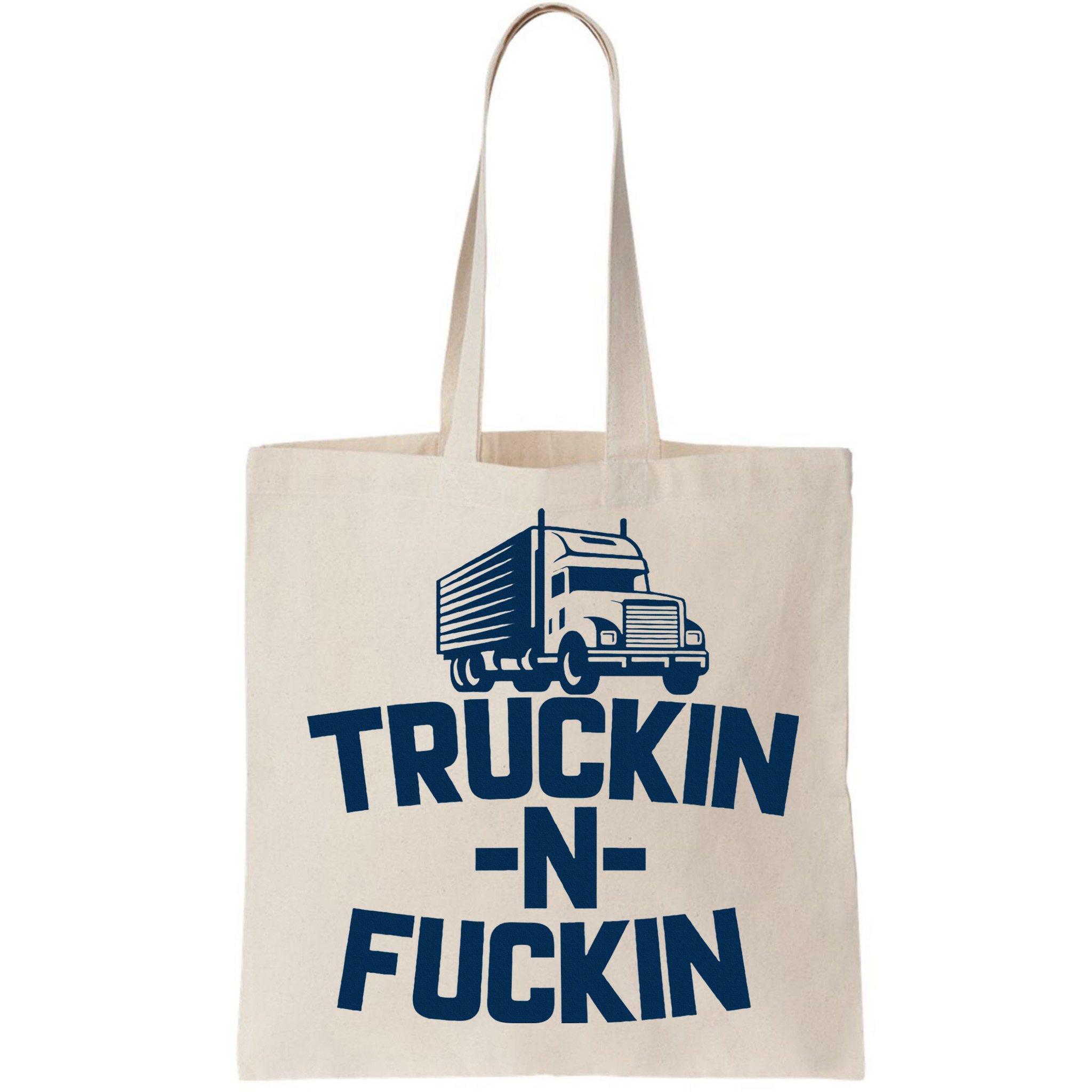 Truckin And Fuckin Funny Trucker Bag