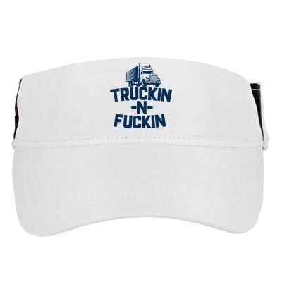 Truckin And Fuckin Funny Trucker Adult Drive Performance Visor