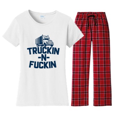 Truckin And Fuckin Funny Trucker Women's Flannel Pajama Set