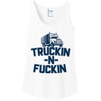 Truckin And Fuckin Funny Trucker Ladies Essential Tank