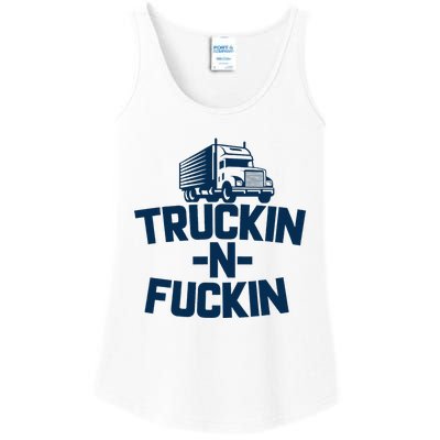 Truckin And Fuckin Funny Trucker Ladies Essential Tank