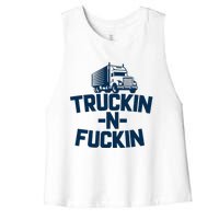 Truckin And Fuckin Funny Trucker Women's Racerback Cropped Tank