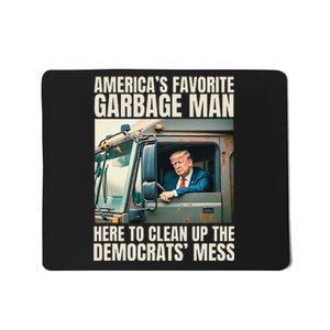 Trump AmericaS Favorite Garbage Man Trump In Trash Truck Mousepad