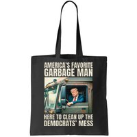 Trump AmericaS Favorite Garbage Man Trump In Trash Truck Tote Bag