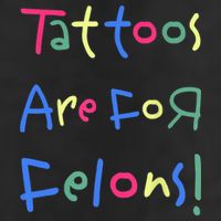 Tattoos Are For Felons! Adult Drive Performance Visor