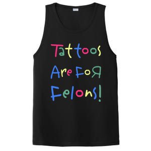 Tattoos Are For Felons! PosiCharge Competitor Tank