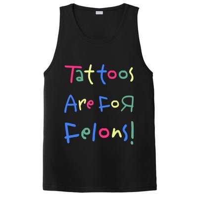 Tattoos Are For Felons! PosiCharge Competitor Tank
