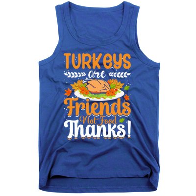 Turkeys Are Friends Not Food Thanks Gift Tank Top