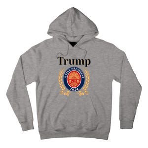 Trump A Fine President 2024 Re Election 2024 Tall Hoodie