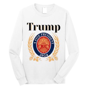 Trump A Fine President 2024 Re Election 2024 Long Sleeve Shirt