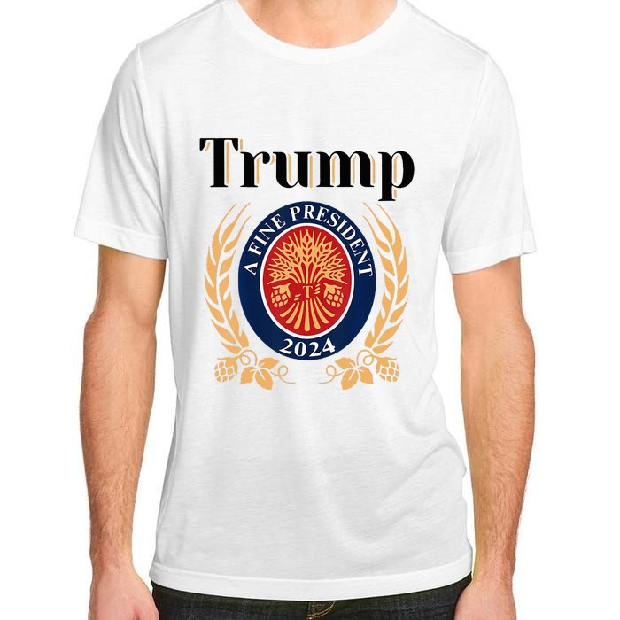 Trump A Fine President 2024 Re Election 2024 Adult ChromaSoft Performance T-Shirt