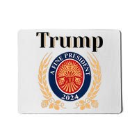 Trump A Fine President 2024 Re Election 2024 Mousepad