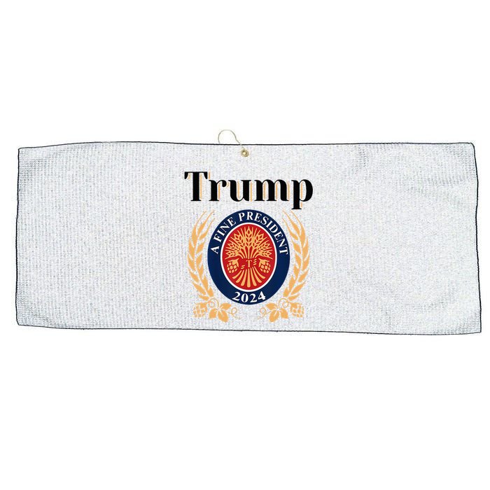 Trump A Fine President 2024 Re Election 2024 Large Microfiber Waffle Golf Towel