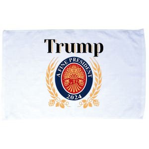 Trump A Fine President 2024 Re Election 2024 Microfiber Hand Towel