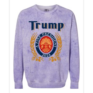 Trump A Fine President 2024 Colorblast Crewneck Sweatshirt