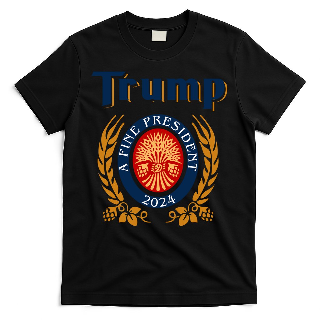 Trump A Fine President 2024 T-Shirt