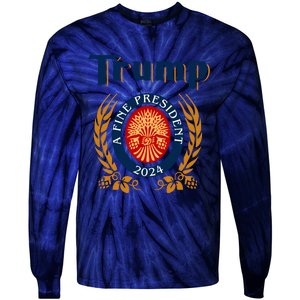 Trump A Fine President 2024 Tie-Dye Long Sleeve Shirt