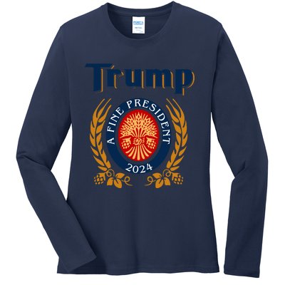 Trump A Fine President 2024 Ladies Long Sleeve Shirt