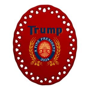 Trump A Fine President 2024 Ceramic Oval Ornament