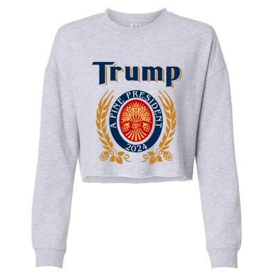 Trump A Fine President 2024 Cropped Pullover Crew