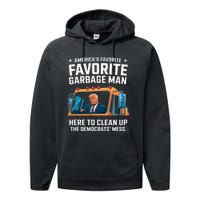 Trump AmericaS Favorite Garbage Man Trump In Trash Truck Performance Fleece Hoodie