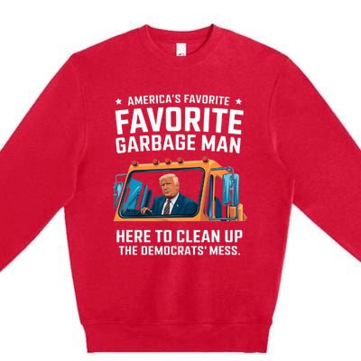 Trump AmericaS Favorite Garbage Man Trump In Trash Truck Premium Crewneck Sweatshirt