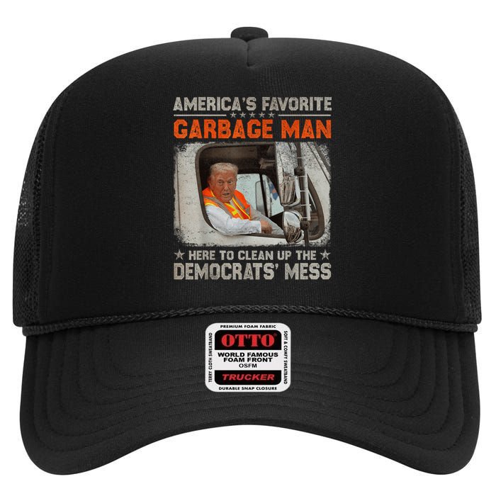 Trump AmericaS Favorite Garbage Man Trump In Trash Truck High Crown Mesh Back Trucker Hat