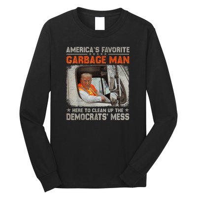 Trump AmericaS Favorite Garbage Man Trump In Trash Truck Long Sleeve Shirt