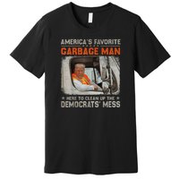 Trump AmericaS Favorite Garbage Man Trump In Trash Truck Premium T-Shirt