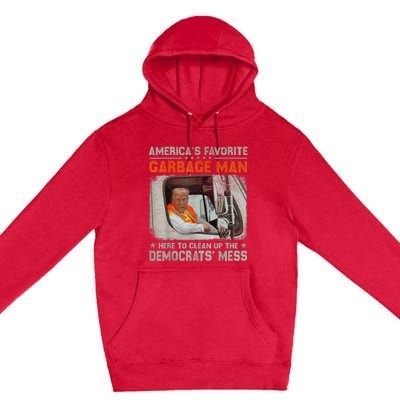 Trump AmericaS Favorite Garbage Man Trump In Trash Truck Premium Pullover Hoodie