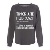 Track And Field Coach Definition Athletics Sports Womens California Wash Sweatshirt