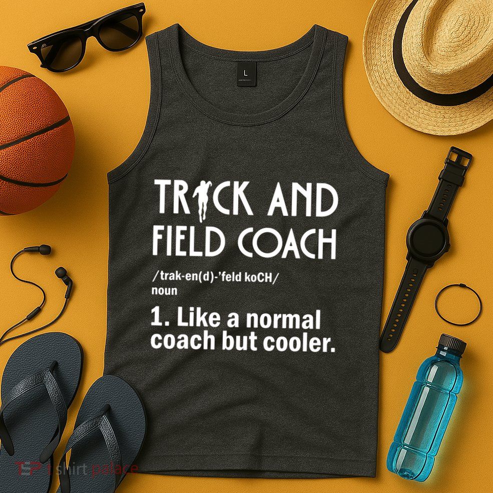 Track And Field Coach Definition Athletics Sports Tank Top