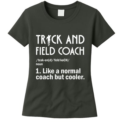 Track And Field Coach Definition Athletics Sports Womens T-Shirt