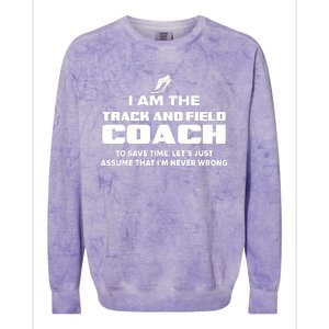 Track And Field Coach Funny Gift Assume Im Never Colorblast Crewneck Sweatshirt