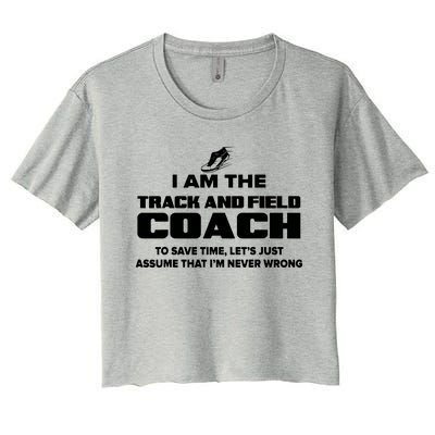 Track And Field Coach Funny Gift Assume Im Never Women's Crop Top Tee