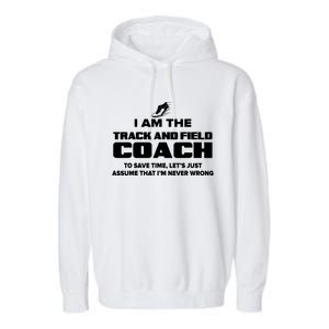 Track And Field Coach Funny Gift Assume Im Never Garment-Dyed Fleece Hoodie