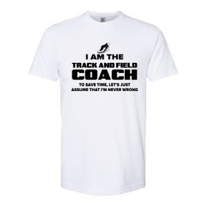 Track And Field Coach Funny Gift Assume Im Never Softstyle CVC T-Shirt