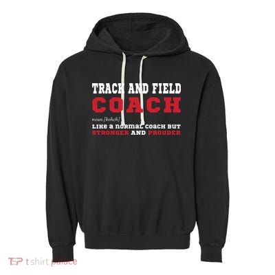 Track And Field Coach Sports Coaching Fun Definition Garment-Dyed Fleece Hoodie