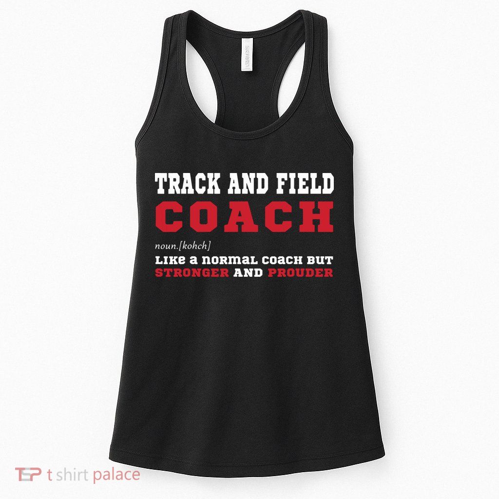 Track And Field Coach Sports Coaching Fun Definition Womens Tank Top