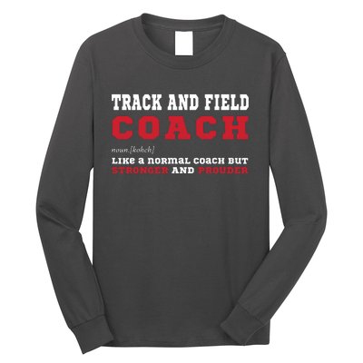 Track And Field Coach Sports Coaching Fun Definition Long Sleeve Shirt