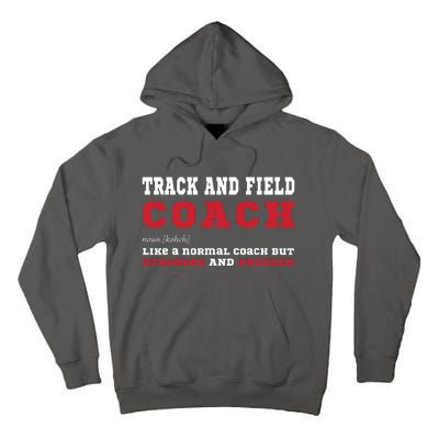 Track And Field Coach Sports Coaching Fun Definition Tall Hoodie