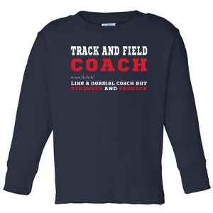 Track And Field Coach Sports Coaching Fun Definition Toddler Long Sleeve Shirt