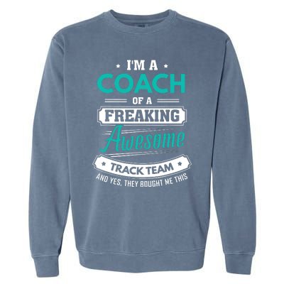 Track And Field Coach Track Team Coach Gift Garment-Dyed Sweatshirt